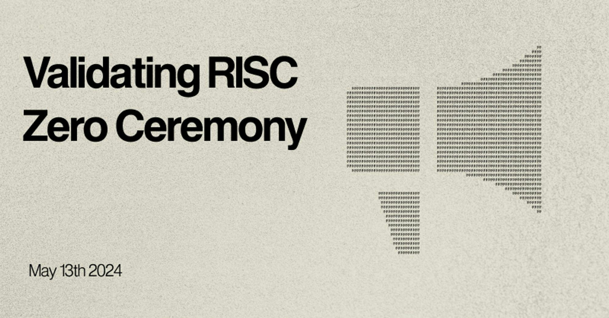 Verifying RISC Zero’s Trusted Setup Ceremony