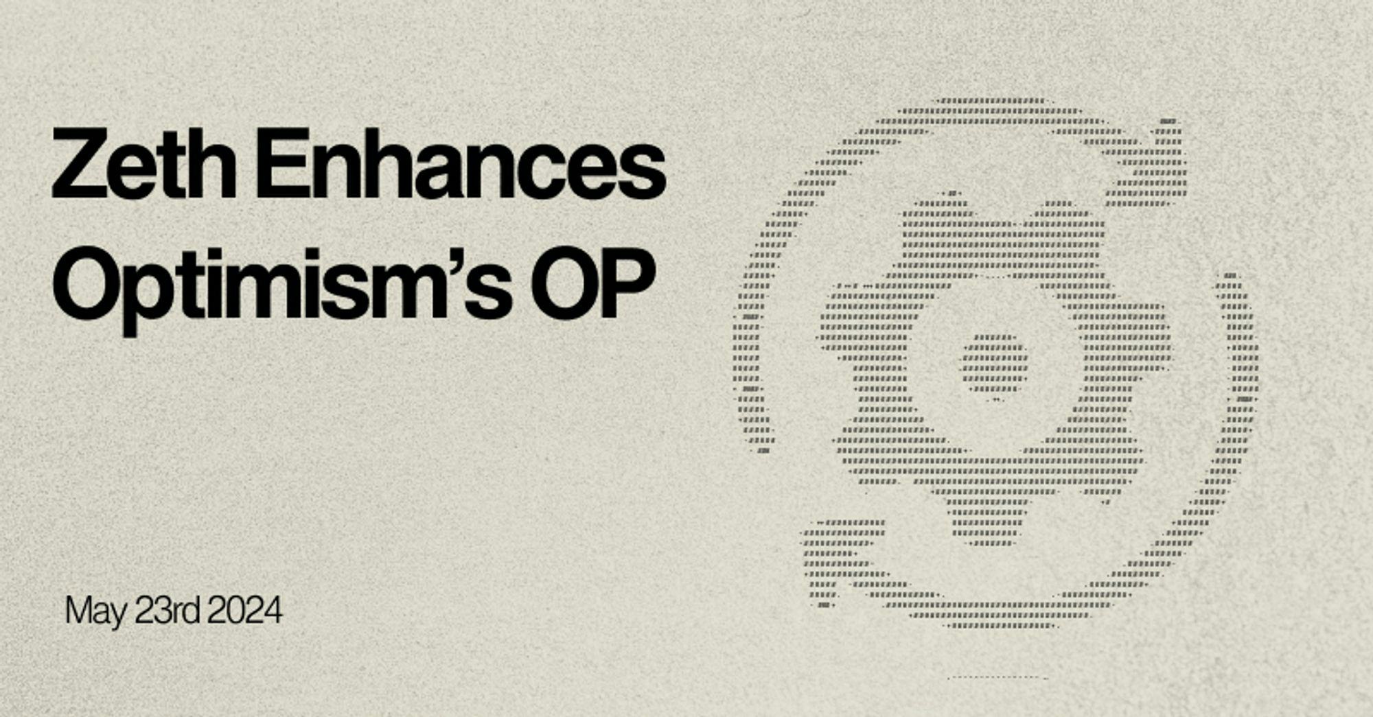 Zeth Brings Validity Proofs to Optimism’s OP Stack