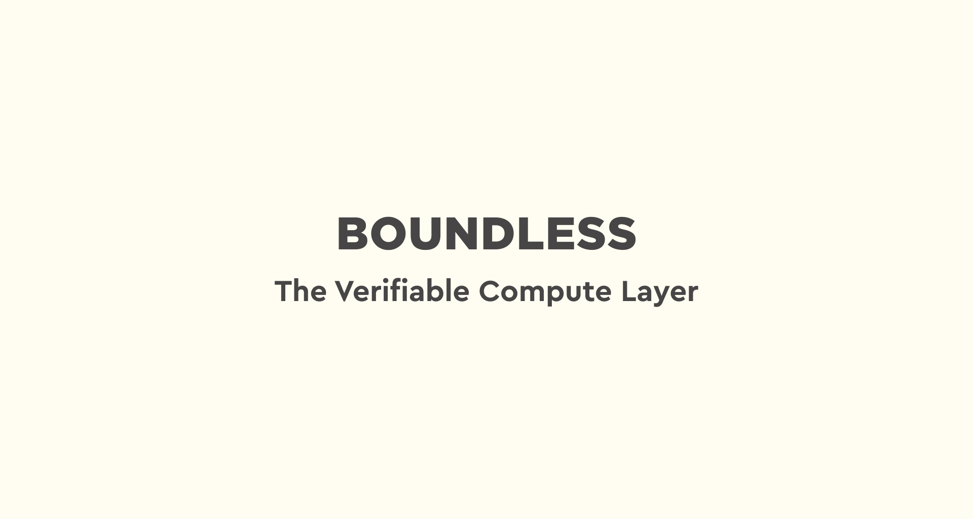 Introducing Boundless: The Verifiable Compute Layer